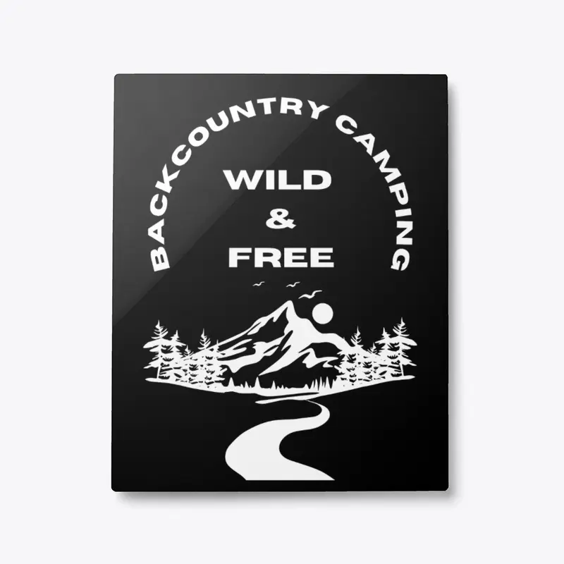 Backcountry Camping Wild &amp; Free 